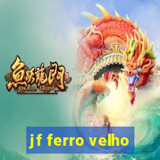 jf ferro velho